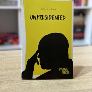 Unpresidented: A Comedy of Errors